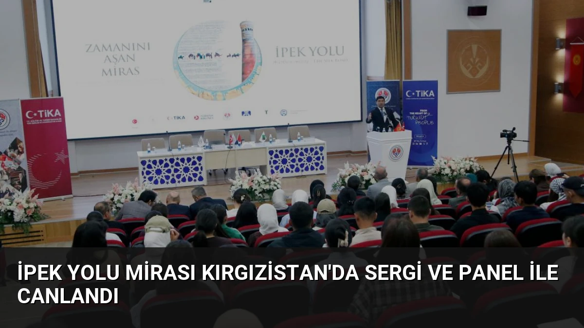 İpek Yolu Mirası Kırgızistan’da Sergi ve Panel ile Canlandı