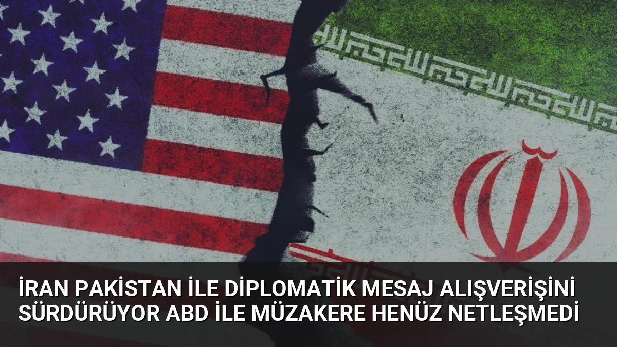 İran Pakistan ile Diplomatik Mesaj Alışverişini Sürdürüyor ABD ile Müzakere Henüz Netleşmedi