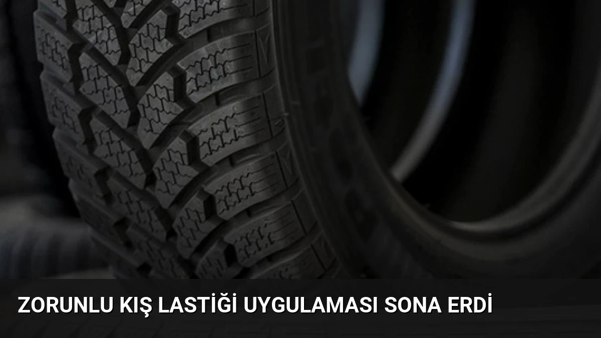 Zorunlu Kış Lastiği Uygulaması Sona Erdi