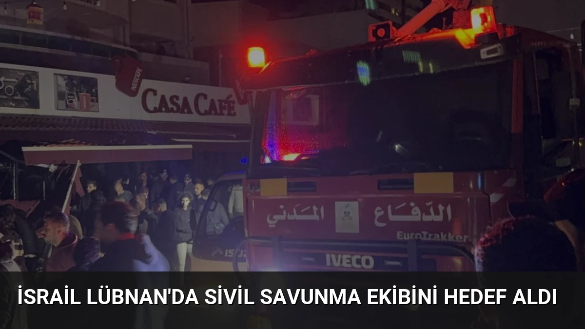 İsrail Lübnan’da Sivil Savunma Ekibini Hedef Aldı