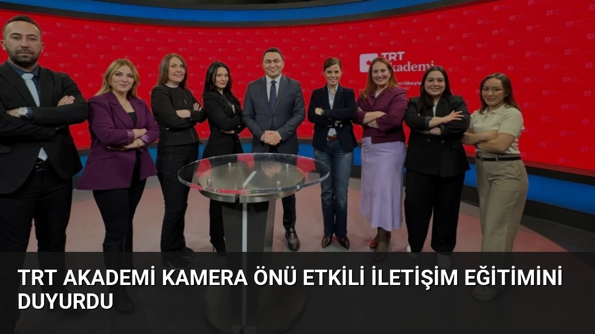 TRT Akademi Kamera Önü Etkili İletişim Eğitimini Duyurdu