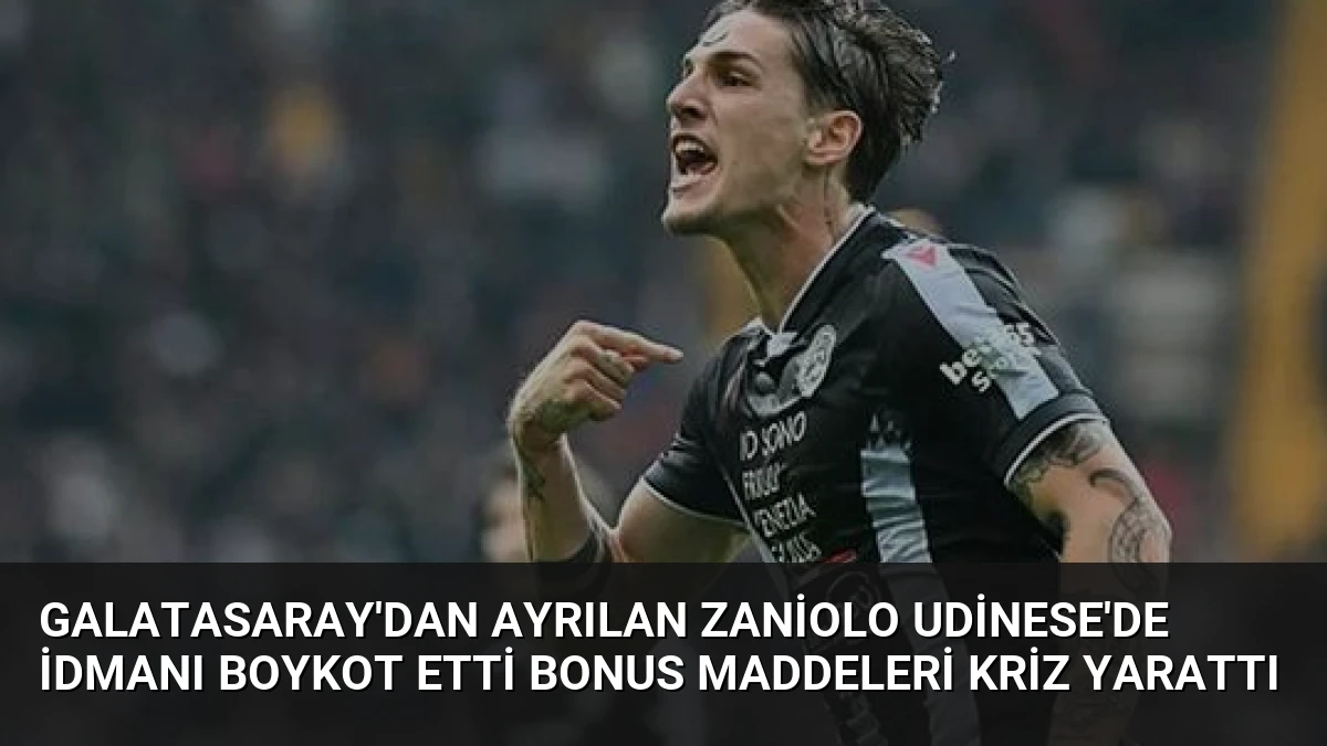 Galatasaray’dan Ayrılan Zaniolo Udinese’de İdmanı Boykot Etti Bonus Maddeleri Kriz Yarattı