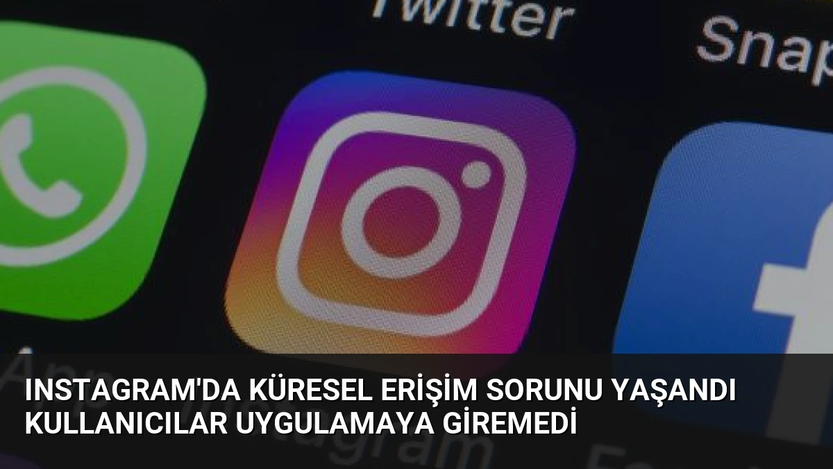 Instagram’da Küresel Erişim Sorunu Yaşandı Kullanıcılar Uygulamaya Giremedi
