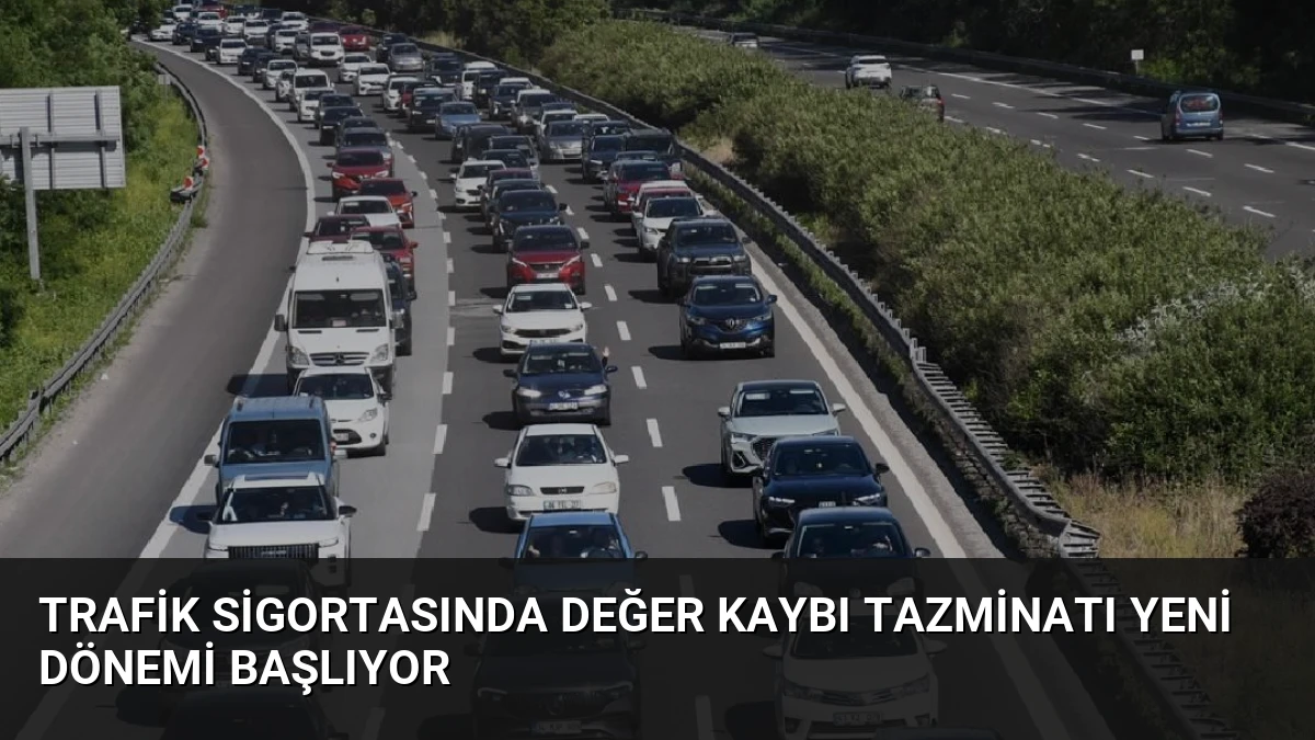 Trafik Sigortasında Değer Kaybı Tazminatı Yeni Dönemi Başlıyor