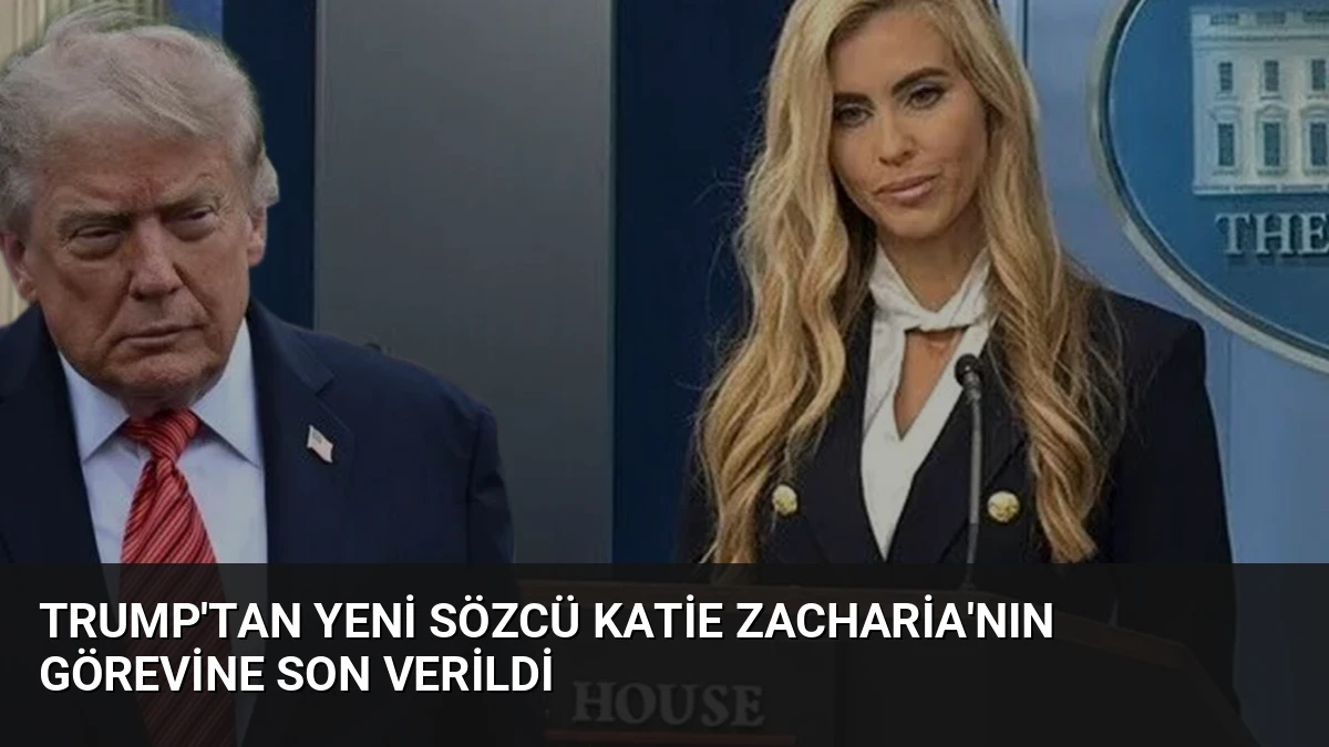 Trump’tan Yeni Sözcü Katie Zacharia’nın Görevine Son Verildi